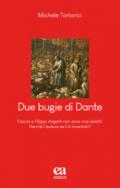 Due bugie di Dante. Ciacco e Filippo Argenti non sono mai esistiti. Perché l'autore se li è inventati?