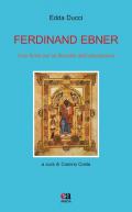 Ferdinand Ebner. Una fonte per la filosofia dell'educazione