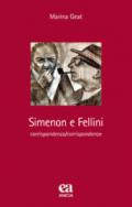 Simenon e Fellini. Corrispondenza/corrispondenze