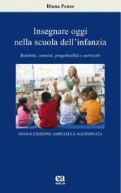 Insegnare oggi nella scuola dell'infanzia