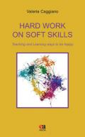 Hard work on soft skills. Teaching and learning ways to be happy