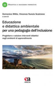 Educazione e didattica ambientale per una pedagogia dell'inclusione