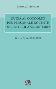 Guida al concorso per personale docente della scuola secondaria (G.U. 28 aprile 2020, n. 34)