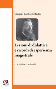 Lezioni di didattica e ricordi di esperienza magistrale