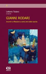 Gianni Rodari. Incontri e riflessioni a cento anni dalla nascita