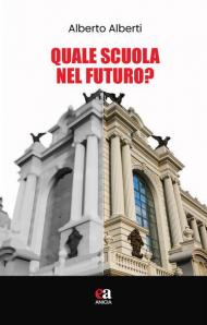 Quale scuola nel futuro?