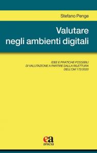 Valutare negli ambienti digitali. Idee e pratiche possibili di valutazione a partire dalla rilettura dell'OM 172/2020