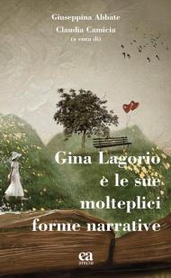 Gina Lagorio e le sue molteplici forme narrative