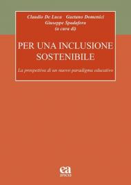 Per una inclusione sostenibile. La prospettiva di un nuovo paradigma educativo