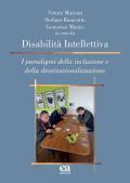 Disabilità intellettiva. I paradigmi della inclusione e della deistituzionalizzazione