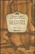 La cucina vicentina. Storie e ricette