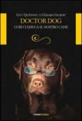 Doctor dog. Così ci educa il nostro cane