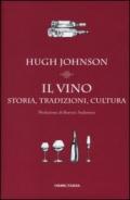 Il vino. Storia, tradizioni, cultura