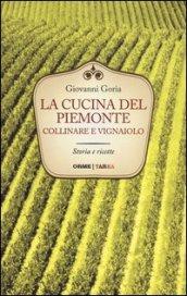 La cucina del Piemonte collinare e vignaiolo