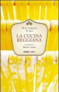 La cucina reggiana. Storia e ricette