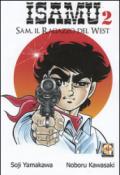 Sam il ragazzo del West. Isamu: 2