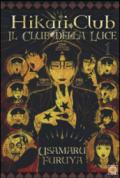 Hikari Club, il club della luce: 1