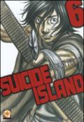 Suicide island: 6