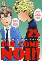 Due come noi!!. Vol. 25