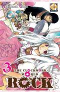 Rock, the clockwork world. Vol. 3