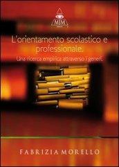 L'orientamento scolastico e professionale. Una ricerca empirica attraverso i generi