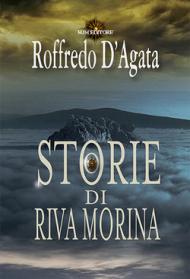 Storie di Riva Morina