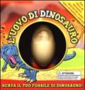 L'uovo di dinosauro. Ediz. illustrata. Con gadget