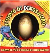 L'uovo di dinosauro. Ediz. illustrata. Con gadget