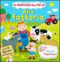 Alla fattoria. Libro pop-up. Ediz. illustrata