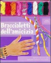 Braccialetti dell'amicizia. Con gadget