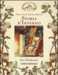 Storia d'inverno. I racconti di Boscodirovo. Ediz. illustrata