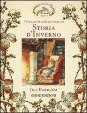 Storia d'inverno. I racconti di Boscodirovo. Ediz. illustrata