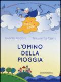 L'omino della pioggia. Ediz. speciale