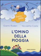 L'omino della pioggia. Ediz. speciale