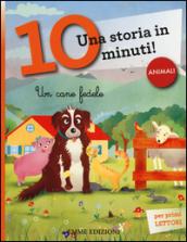 Un cane fedele. Una storia in 10 minuti!