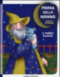 Il mago buono. Prima della nanna