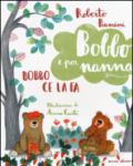 Bobbo ce la fa. Bobbo e poi nanna. 5.