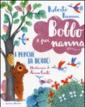 I perché di Bobbo. Bobbo e poi nanna. Ediz. illustrata: 6