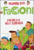 Parapiglia alla fattoria. I Faccioni. Ediz. illustrata: 4