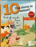 Perché gli animali hanno la coda? Una storia in 10 minuti! Ediz. illustrata