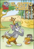 Il gatto tigre. Tom e Jerry