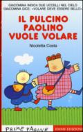 Il pulcino Paolino vuole volare