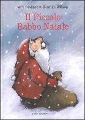 Il piccolo Babbo Natale. Ediz. illustrata