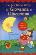 Le più belle storie di Giovanna e Giacomina. Con adesivi. Ediz. illustrata