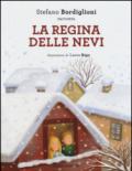 La regina delle nevi da Hans Christian Andersen. Ediz. illustrata