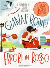 Errori in rosso. Il libro degli errori. Ediz. illustrata