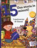 I mattoncini di Gianni. Una storia in 15 minuti!