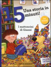 I mattoncini di Gianni. Una storia in 15 minuti!