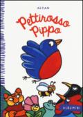 Pettirosso Pippo. Ediz. illustrata