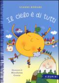 Il cielo è di tutti. Ediz. illustrata